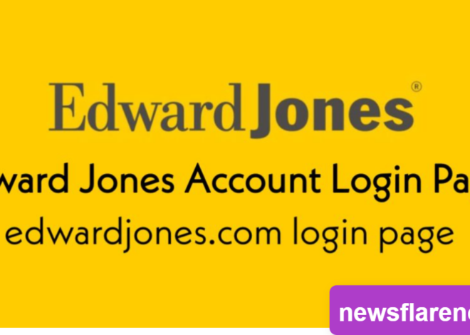 Navigating the Edward Jones Login Process 2024 for Online Account Access at edwardjones.com/login